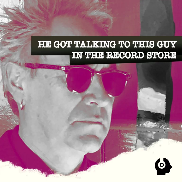 He Got Talking To This Guy In The Record Store