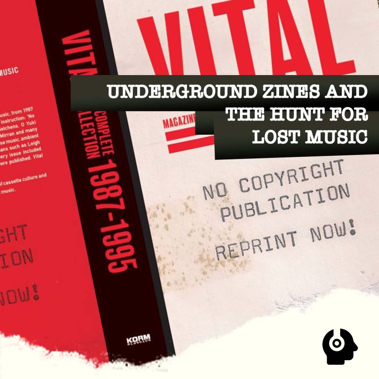 Underground Zines And The Hunt For Lost Music